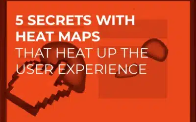 5 Secrets With Heatmaps That Heat Up the User Experience