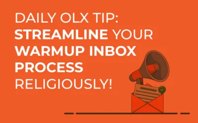 Daily OLX Tip: Streamline Your Warmup Inbox Process RELIGIOUSLY!